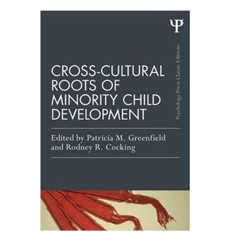 Cross-Cultural Roots of Minority Child Development - Paperback - 2014 - 1