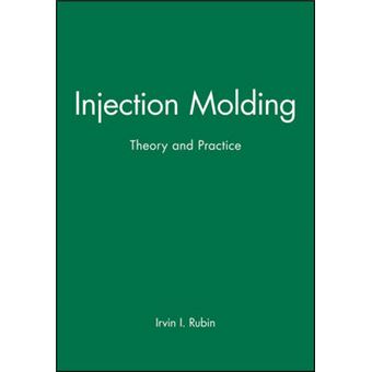 Injection Moulding - Theory and Practice - Hardback - 1973 - 1
