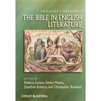 The Blackwell Companion to the Bible in English Literature - Paperback - 2012 - 1