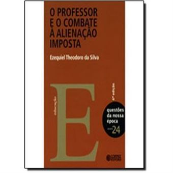 O Professor E O Combate A Alienação Imposta - 1