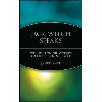 Jack Welch Speaks - Wisdom from the World's Greatest Business Leader - Paperback - 2001 - 1