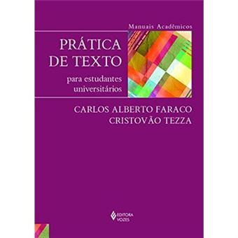Prática De Texto. Para Estudantes Universitários - 1