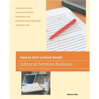 How To Start A Homebased Editorial Services Business By Barbara Fuller - 1