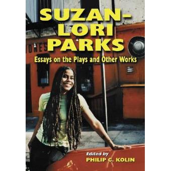 Suzan-Lori Parks - Essays on the Plays and Other Works - Paperback - 2010 - 1