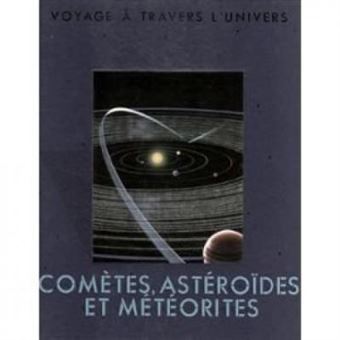 Comètes, astéroïdes et météorites - 1