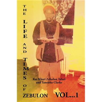 The Life and Times of Zebulon - Paperback / softback - 2013 - 1