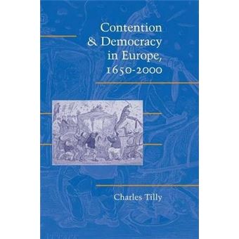 Contention and Democracy in Europe, 1650-2000 - 1