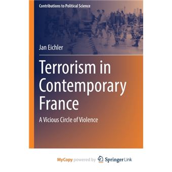 Terrorism In Contemporary France  A Vicious Circle Of Violence - 1