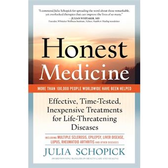 Honest Medicine - Effective, Time-Tested, Inexpensive Treatments for Life-Threatening Diseases - Paperback / softback - 2011 - 1