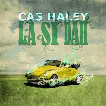 Cas Haley-La Si Dah - 1