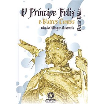 O Principe Feliz E Outros Contos (Edicao Bilingue Ilustrada) - 1