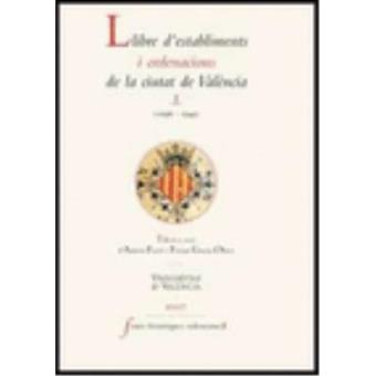 Llibre d'establiments i ordenacions de la ciutat de València - 1