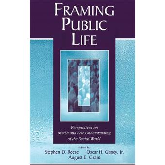 Framing Public Life - Perspectives on Media and Our Understanding of the Social World - Paperback - 2003 - 1