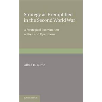 Strategy as Exemplified in the Second World War - A Strategical Examination of the Land Operations: the Lees Knowles Lectures for 1946 - Paperback - 2012 - 1
