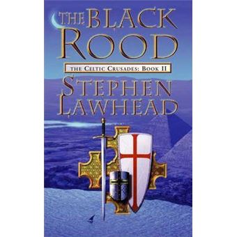 The Black Rood : The Celtic Crusades Book Two - 1