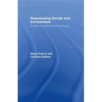 Reassessing Gender and Achievement - Questioning Contemporary Key Debates - Hardback - 2005 - 1