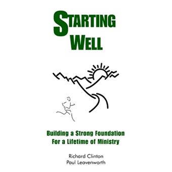 Starting Well--Building a Strong Foundation for a Life Time of Ministry - Paperback / softback - 1994 - 1