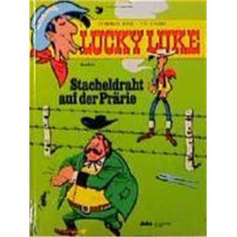 Lucky Luke (Bd. 34). Stacheldraht Auf Der Prärie - 1
