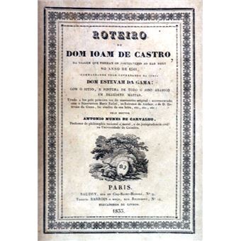 Roteiro em que se contem a viagem que fizeram os portuguezes no anno de 1541, partindo da nobre cidade de goa atee soez, - 1