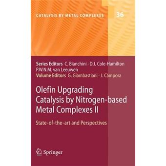 Olefin Upgrading Catalysis by Nitrogen-based Metal Complexes - State of the Art and Perspectives - Paperback - 2013 - 1