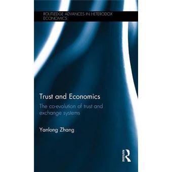 Trust and Economics - The Co-Evolution of Trust and Exchange Systems - Hardback - 2015 - 1