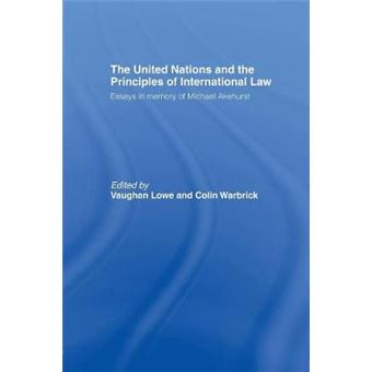The United Nations and the Principles of International Law - Essays in Memory of Michael Akehurst - Paperback - 2014 - 1