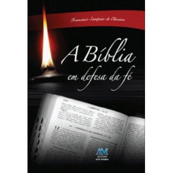 A Bíblia Em Defesa Da Fe - 1