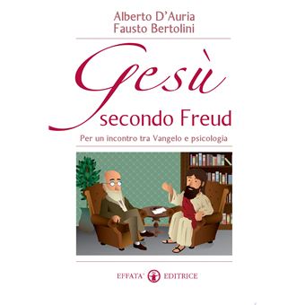 Gesù secondo Freud | Fausto Bertolini - 1