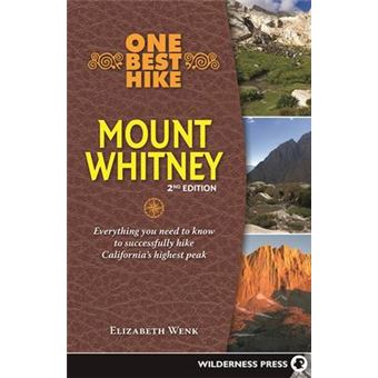 One Best Hike Mount Whitney Everything You Need To Know To Successfully Hike California'S Highest Peak - 1