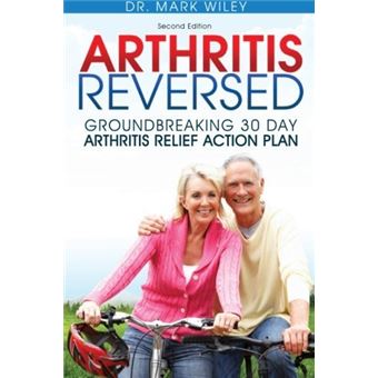 Arthritis Reversed | Mark Wiley - 1