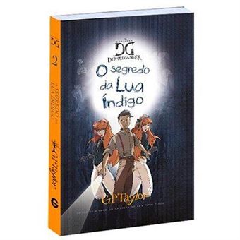 As Crônicas De Dopple E Ganger  O Segredo Da Lua Índigo Vol. 2 - G. P. Taylor - 1