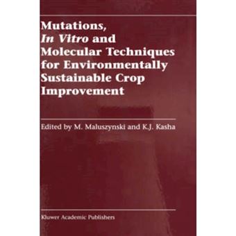 Mutations, in Vitro and Molecular Techniques for Environmentally Sustainable Crop Improvement - Hardback - 2002 - 1