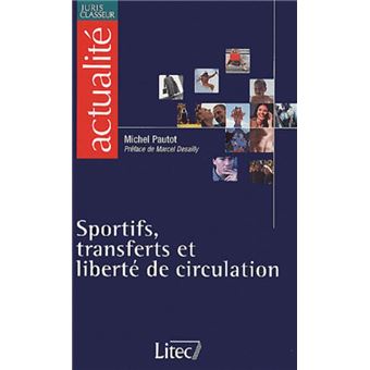 Sportifs, transferts et liberte de circulation - 1