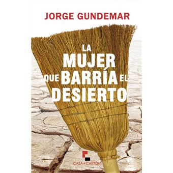 La Mujer Que Barría El Desierto - 1