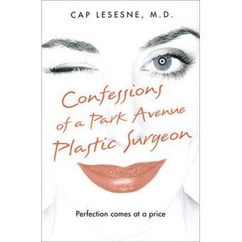 Confessions of a Park Avenue Plastic Surgeon - Paperback - 2000 - 1