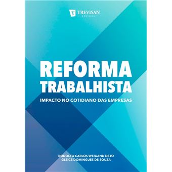 Reforma Trabalhista. Impacto no Cotidiano das Empresas - 1