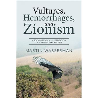 Vultures, Hemorrhages, And Zionism - 1