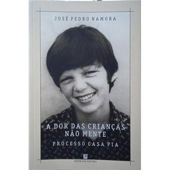 A dor das crianças não mente, processo casa pia. - 1