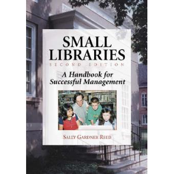 Small Libraries A Handbook For Successful Management - 1