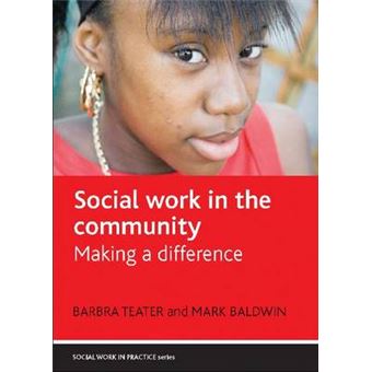 Social Work In The Community Making A Difference - 1