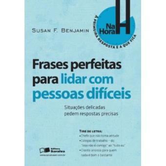 Frases Perfeitas Para Lidar Com Pessoas Difíceis - 1