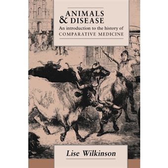 Animals and Disease - An Introduction to the History of Comparative Medicine - Paperback - 2005 - 1
