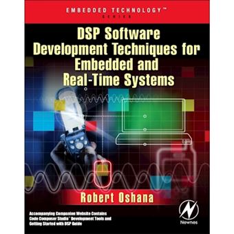 DSP Software Development Techniques for Embedded and Real-time Systems - Paperback - 2006 - 1