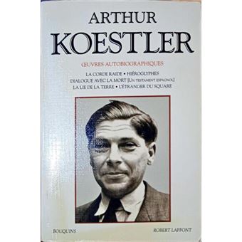 Arthur koestler, ceuvres autobiographiques. - 1