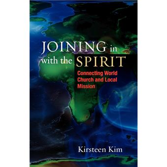 Joining in with the Spirit - Connecting World Church and Local Mission - Paperback - 2010 - 1