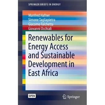 Renewables For Energy Access And Sustainable Development In East Africa Springerbriefs In Energy - 1