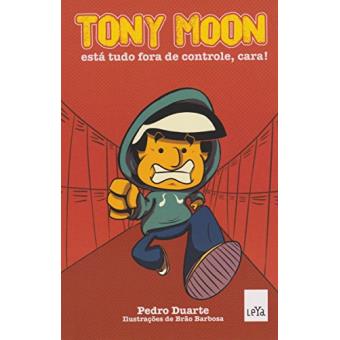 Tony Moon - está tudo fora de controle, cara! - 1