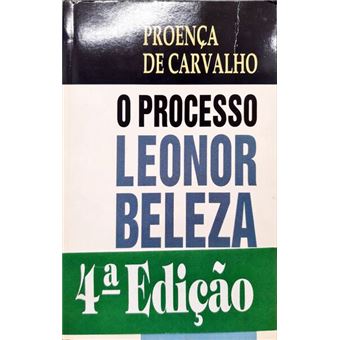 O processo leonor beleza. [4.ª edição] - 1