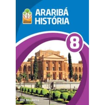 História. 8º Ano - Coleção Projeto Araribá - 1
