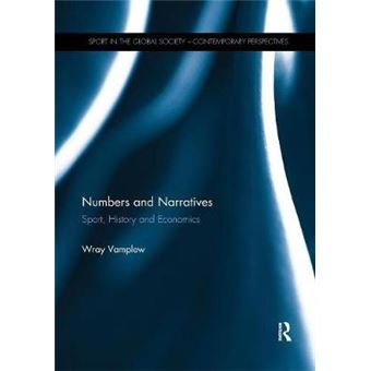 Numbers And Narratives Sport, History And Economics Sport In The Global Society  Contemporary Perspectives - 1